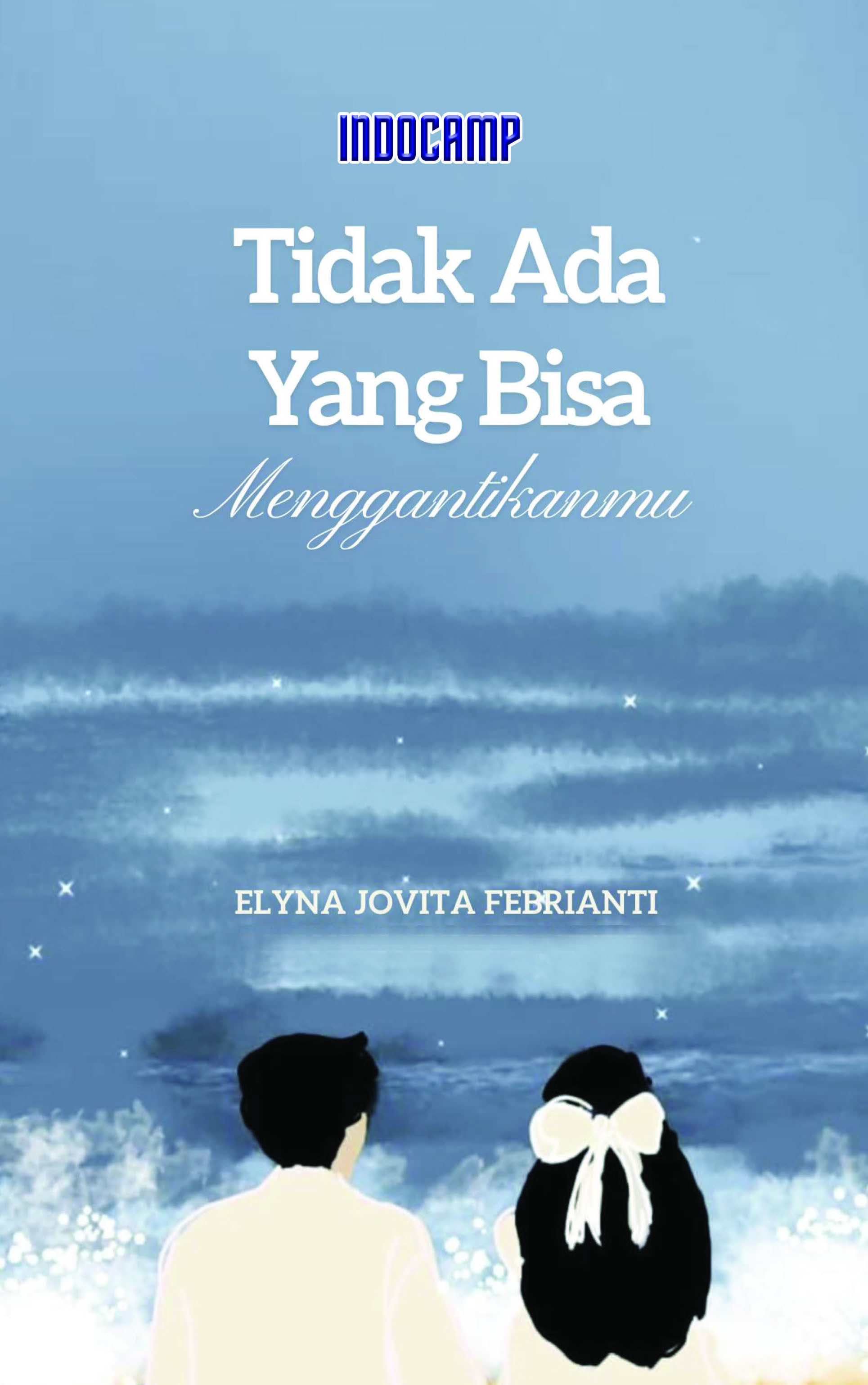 Sampul buku Tidak Ada Yang Bisa ...