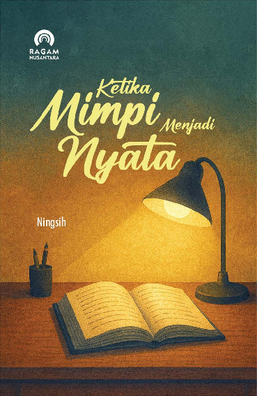 Sampul buku Ketika Mimpi Menjadi...